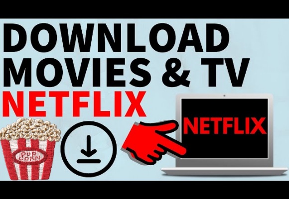 Netflix 影片下載到電腦離線觀看的2種方法